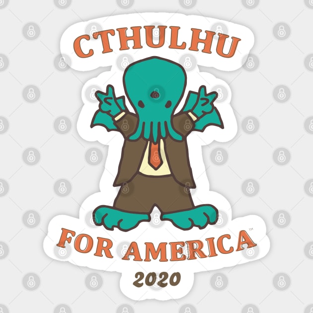 Cthulhu for President of America 2020 Sticker by CthulhuForAmerica